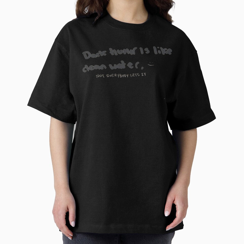 Dark Humor is like Clean Water by DamonWurx Unisex , , , Long Sleeve Tee