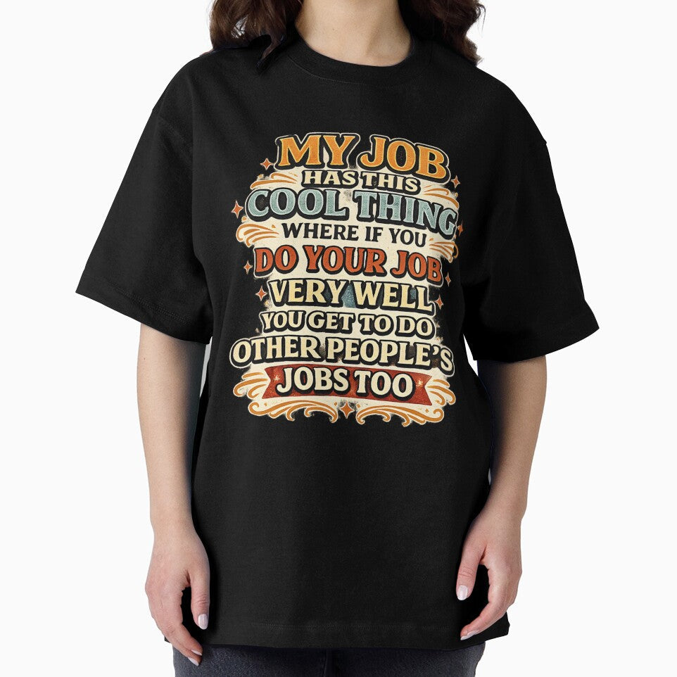 My Job Has This Cool Thing by NitRes Unisex , , , Long Sleeve Tee