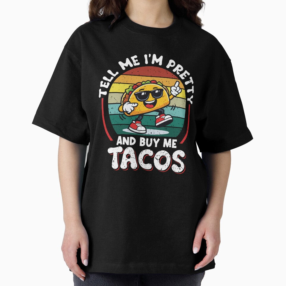 Tell Me I'm Pretty And Buy Me Tacos Funny Retro Taco by Eagle Eye Apparel Unisex , , , Long Sleeve Tee