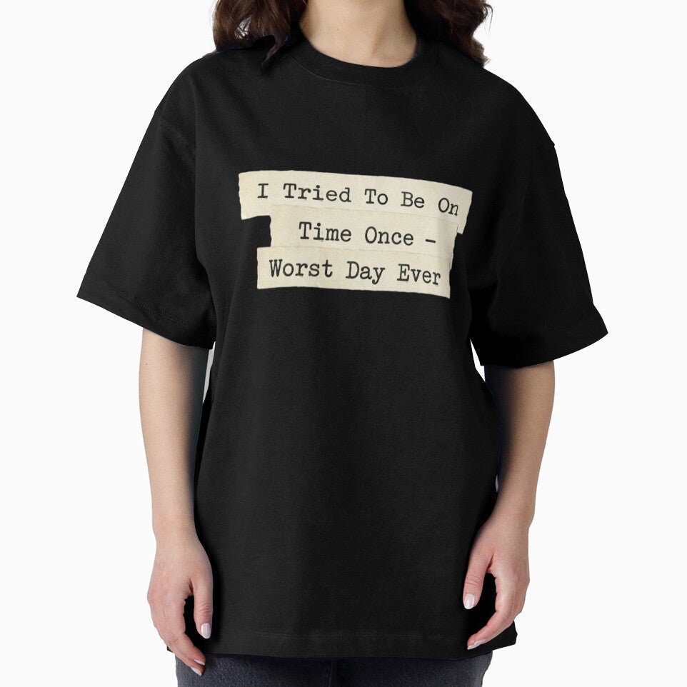 I tried to be on time once by 989- Unisex , , , Long Sleeve Tee