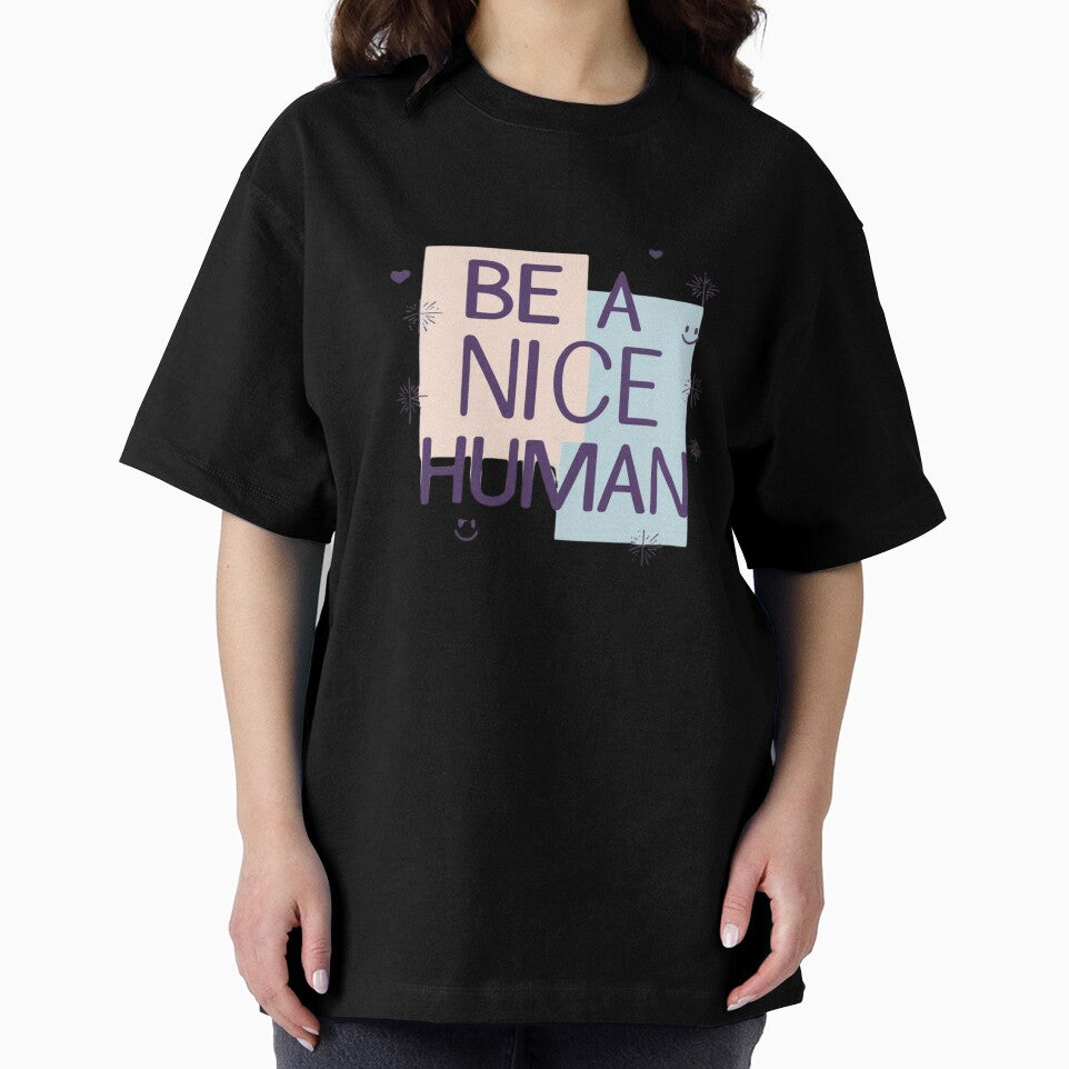 Be a Nice Human by Xenovate Unisex , , , Long Sleeve Tee
