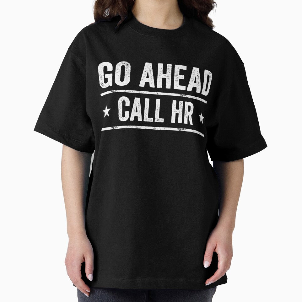 Go Ahead Call HR Workplace Humor Professional Employee by 76Valeria