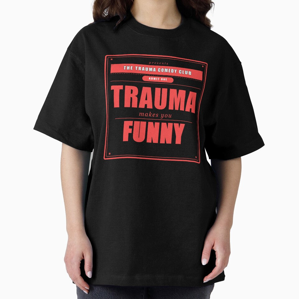 Trauma Makes You Funny Dark Humor Mental Health Gift by Mega-Shopping Unisex , , , Long Sleeve Tee