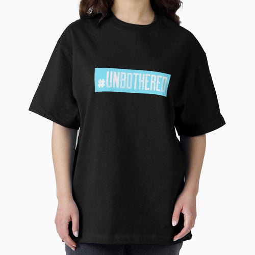 #Unbothered Hashtag T-Shirt by DwishOriginals