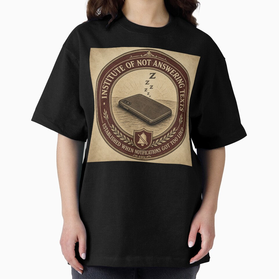 Institute of Not Answering Texts – Funny Fake University Seal | Introvert Phone Anxiety Gift by irfanshikh