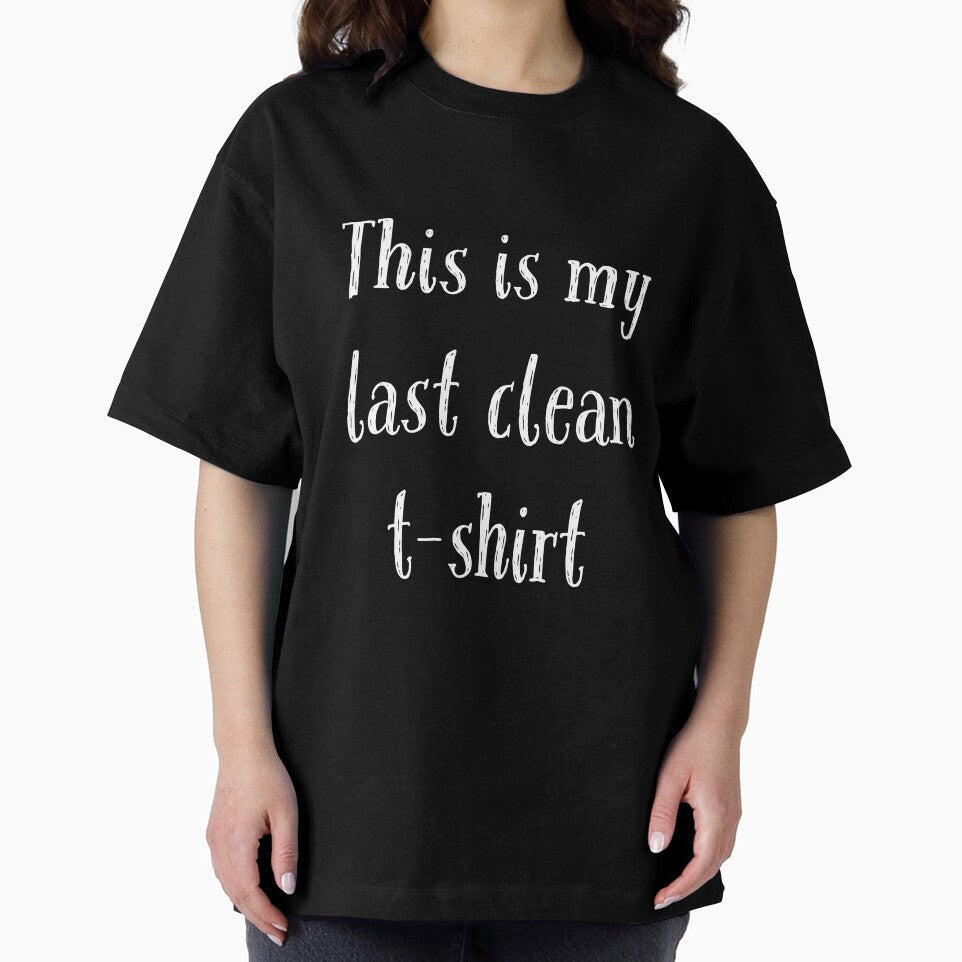 This is my last clean by horvath019 Unisex , , , Long Sleeve Tee