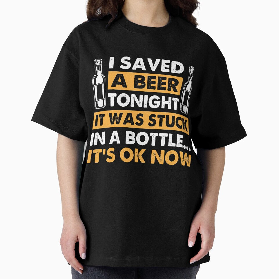 Beer Lover I Saved A Beer Tonight It Was Stuck In Bottle by mmos Unisex , , , Long Sleeve Tee