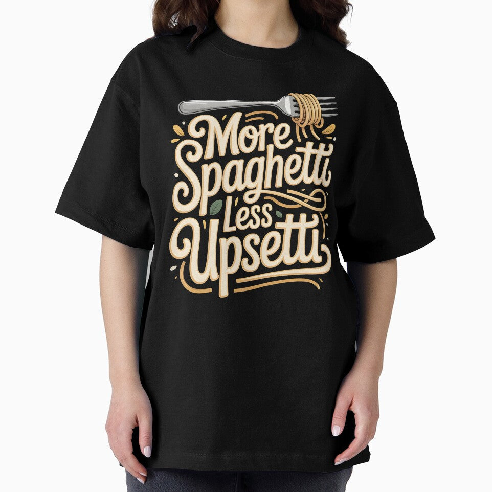 More Spaghetti Less Upsetti – Funny Italian Food Pasta Design by Redgiant87x Unisex , , , Long Sleeve Tee
