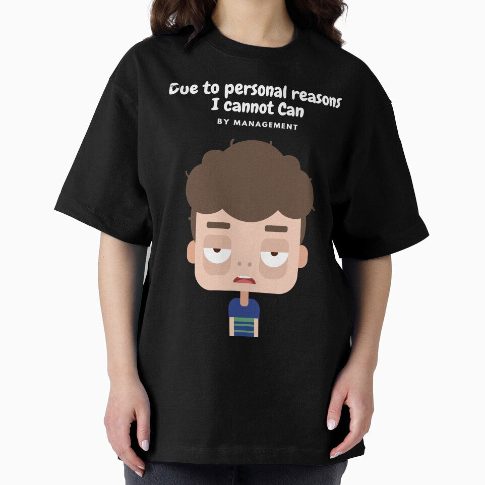 Due to Personal Reasons by goofydesignner Unisex , , , Long Sleeve Tee