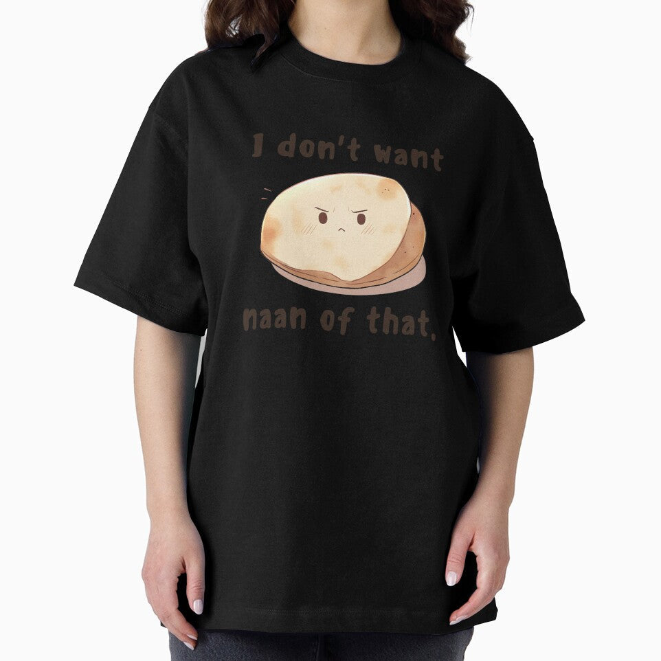 Naan Humor Indian Food Lover Design For Bread Lover Top Quirky Diwali Gift Pun Indian Pride Apparel Naan Believer Asian Food Lover by DaddyIssues