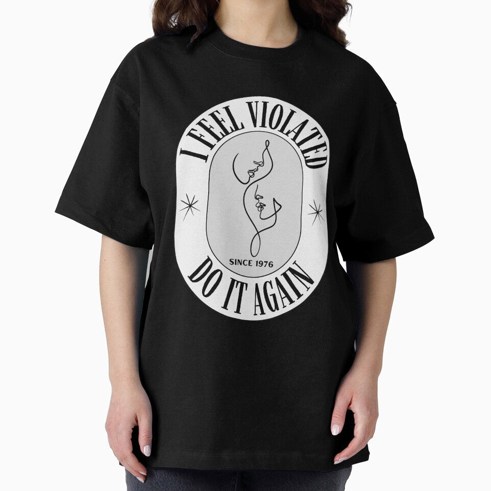 I Feel Violated - Do it again by AntiJolly Unisex , , , Long Sleeve Tee