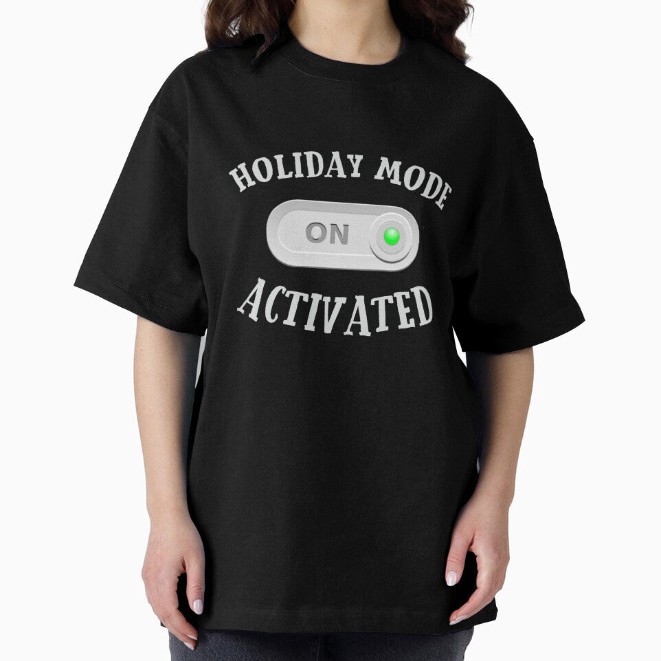 Holiday Mode activated - Funny Holiday - Travel and Trip by Reda678