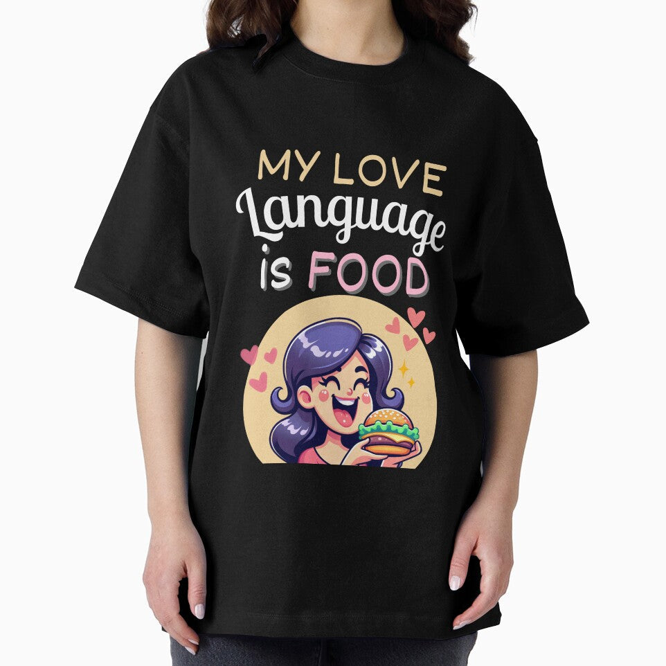 My Love Language Is Food by EatDrinkEatMore Unisex , , , Long Sleeve Tee