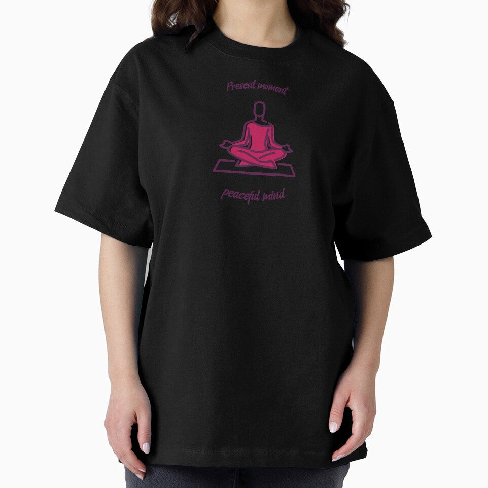 Present Moment Peaceful Mind T-Shirt by Crimson Kyber Designs