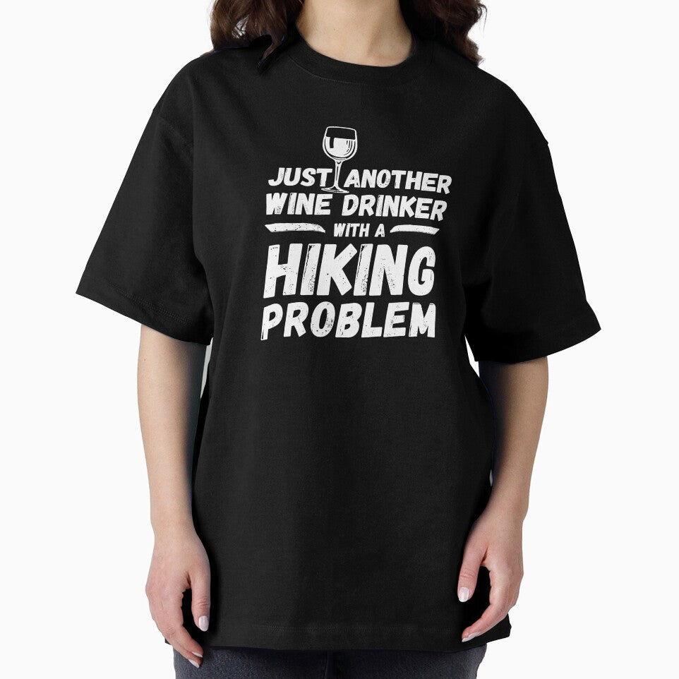 Just another wine drinker with a hiking problem, wine drinker, hiking by rattob