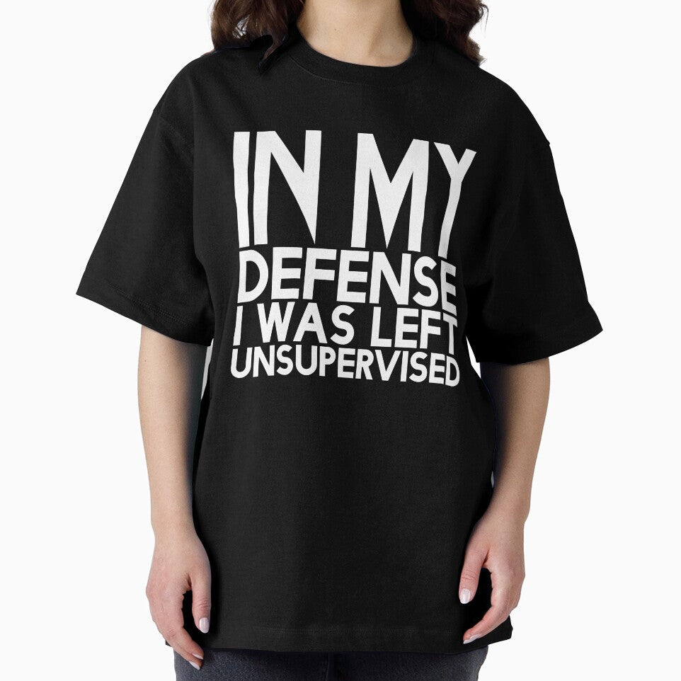 Cute & Funny In My Defence I Was Left Unsupervised by Salamantito Unisex , , , Long Sleeve Tee
