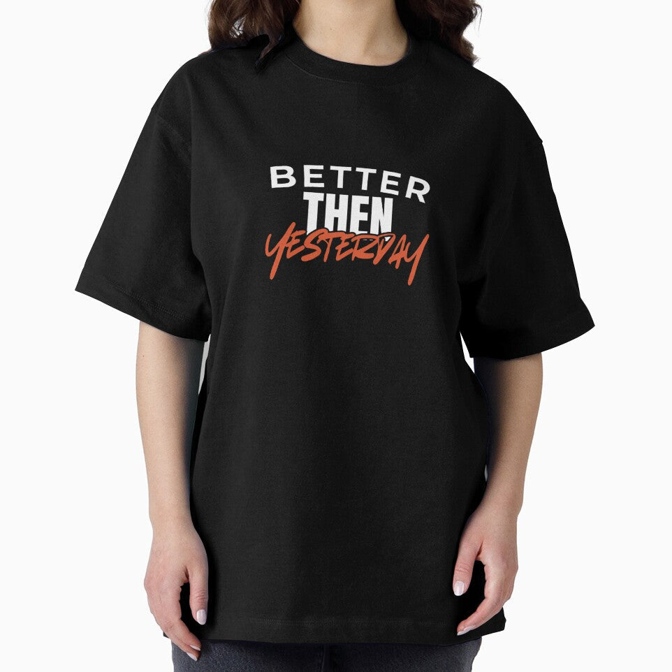 Better Then Yesterday by rndesign07 Unisex , , , Long Sleeve Tee