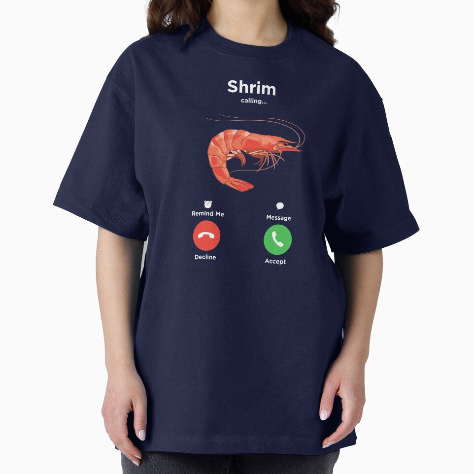 Funny Shrimp Meme Shrim Is Calling Food Pun by alenaz Unisex , , , Long Sleeve Tee