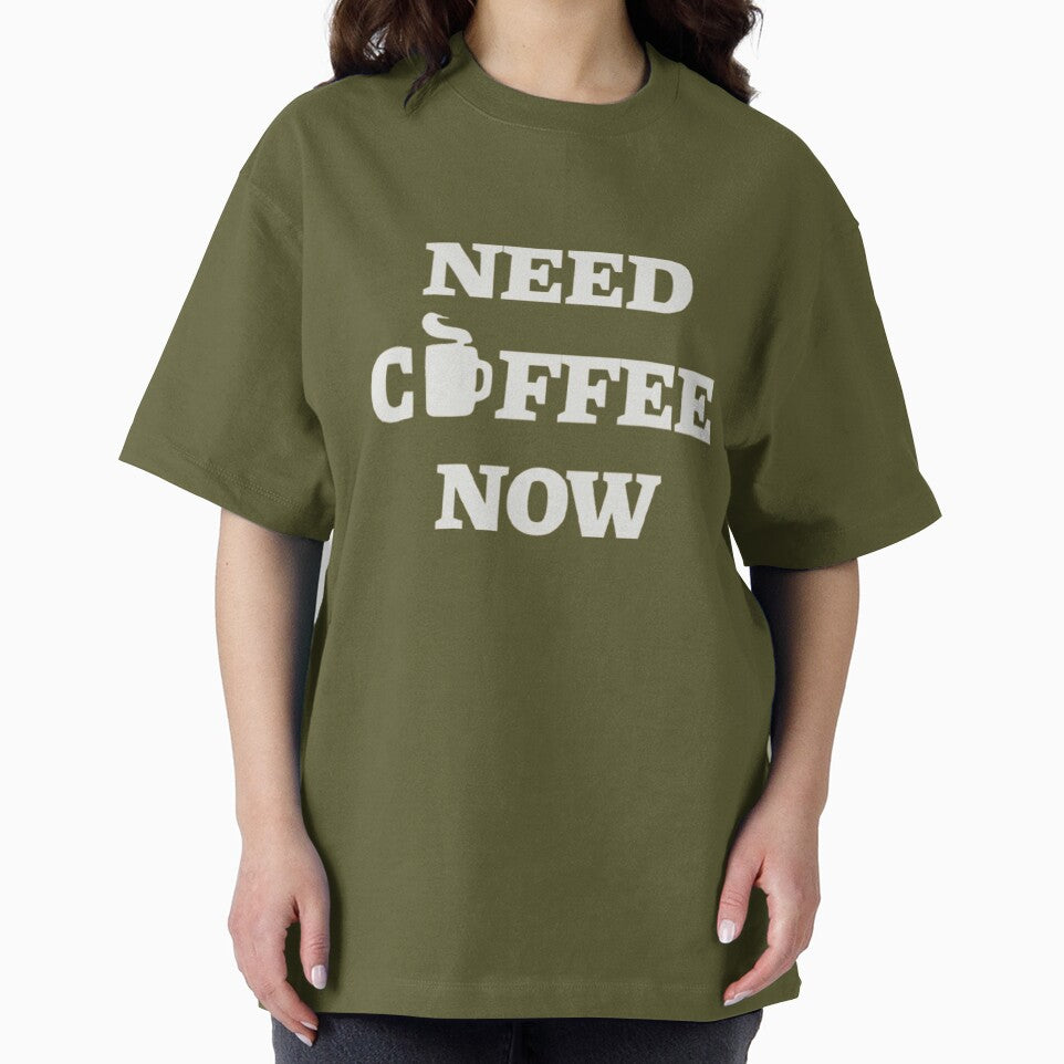 Need Coffee Now – Coffee Lover Quote by destelloacido