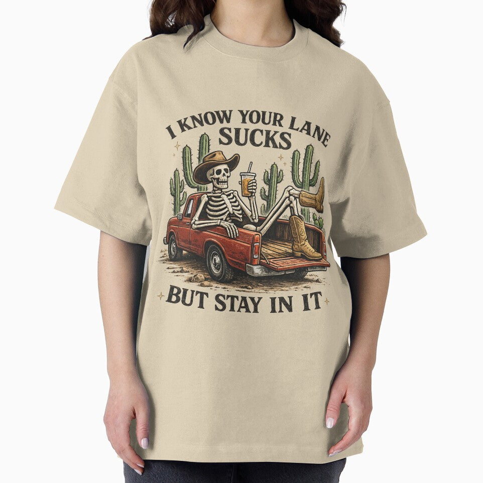 I Know Your Lane Sucks But Stay In It – Funny Skeleton Cowboy Sarcastic by Golden Blaze Studio