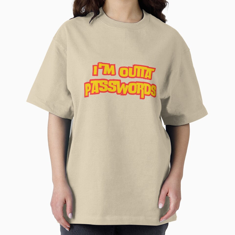 I'm Outta Passwords by rawaart1