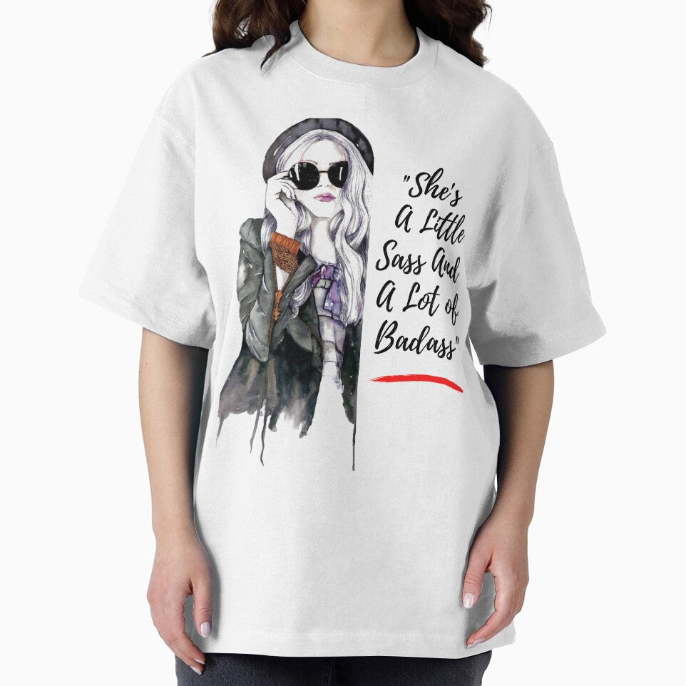 "She's A Little Sass And A Lot of Badass" by LondonHouse