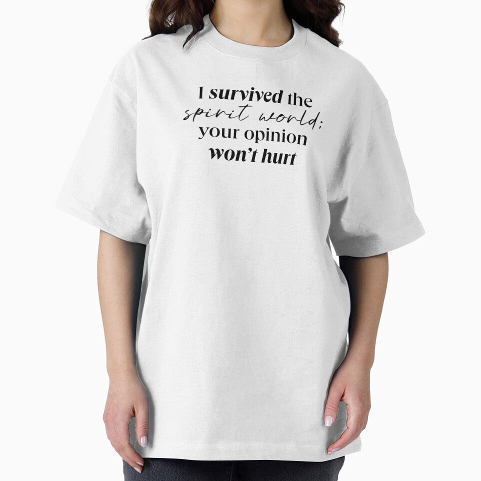 I SURVIVED THE SPIRIT WORLD QUOTE by LIS AND MELIVERSO