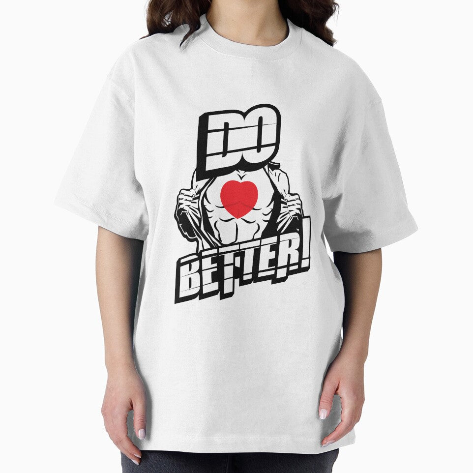 Do Better - Funny motivated person Gift by Teenation9