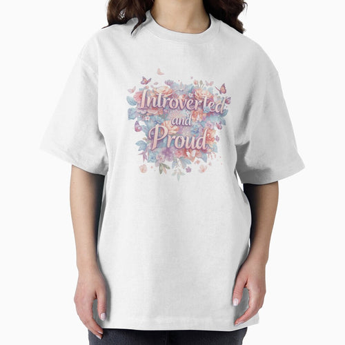 A Pretty Floral Design with the words Introverted and Proud by Soulstar Designs