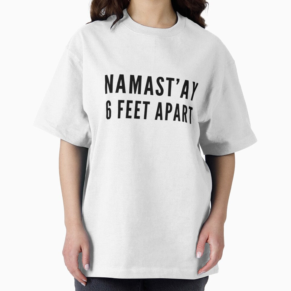 Namast'ay Six Feet Apart by RiseandShineTee