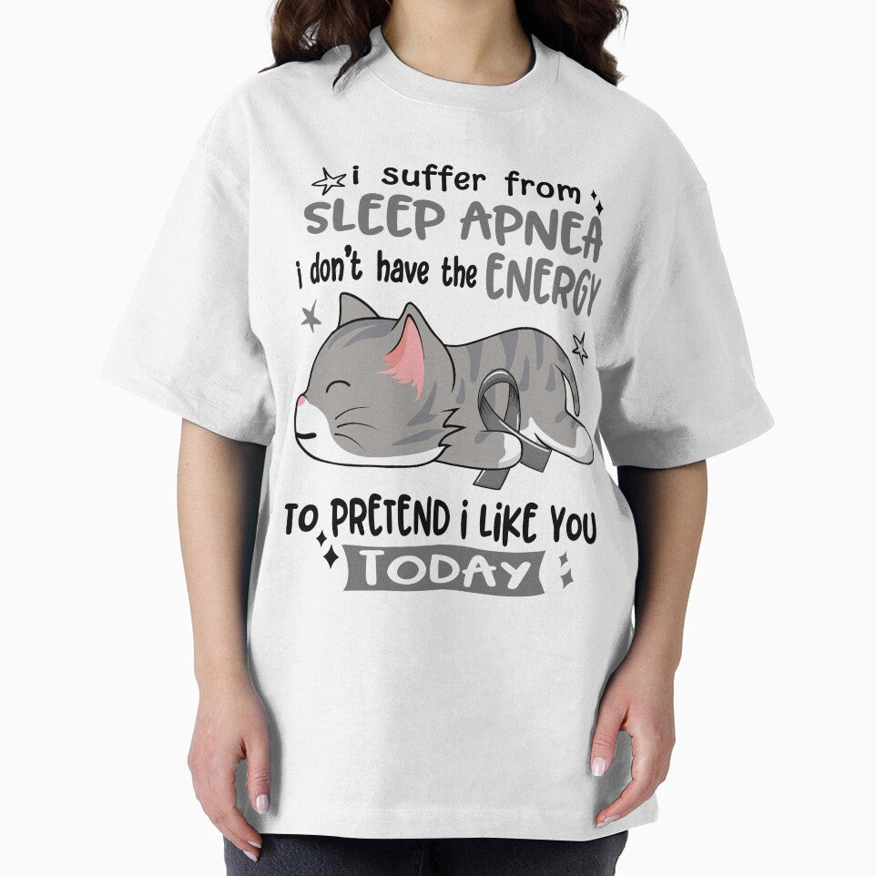 Sleep Apnea Awareness, I Suffer From Sleep Apnea i don't have the ENERGY to Pretend i like you Today by Tammyilaria