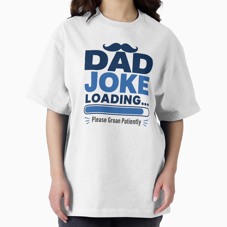 Dad Joke Loading Please Groan Patiently Funny Father’s Day Design by MAF_Merch Unisex , , , Long Sleeve Tee