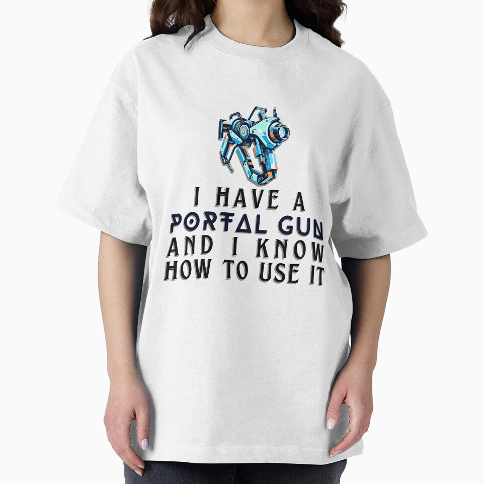 I Have a Portal Gun and I Know How to Use It - Gamer Quote by Amanda-S-Olsen