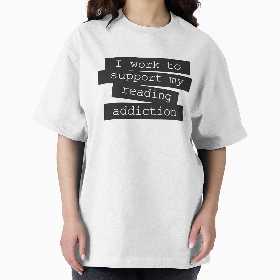 I Work To Support My Reading Addiction - Book Quote by Kit Cronk