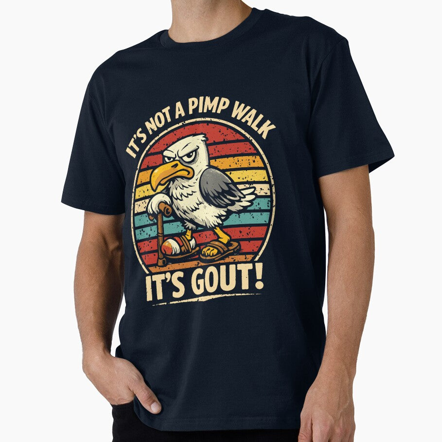 It's Not A Pimp Walk It's Gout! - Medical Joke Funny Mom Seagull by Jokerstyle Unisex , , , Long Sleeve Tee