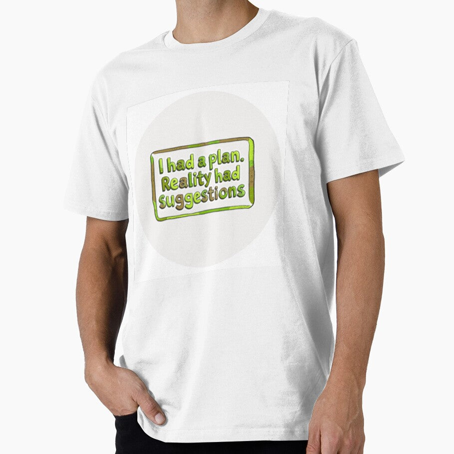 I had a plan by Makitiadesigns Unisex , , , Long Sleeve Tee