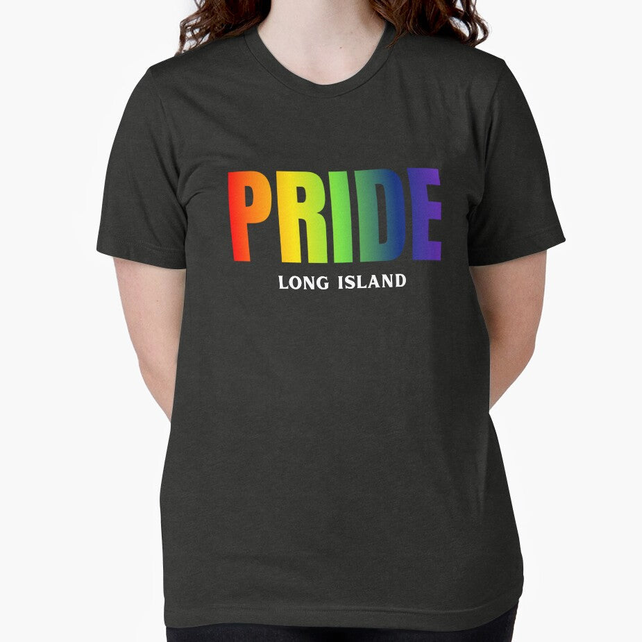 Long Island Pride , Rainbow color pride LGBTQ graphic , Pride unisex by PrideBeProud