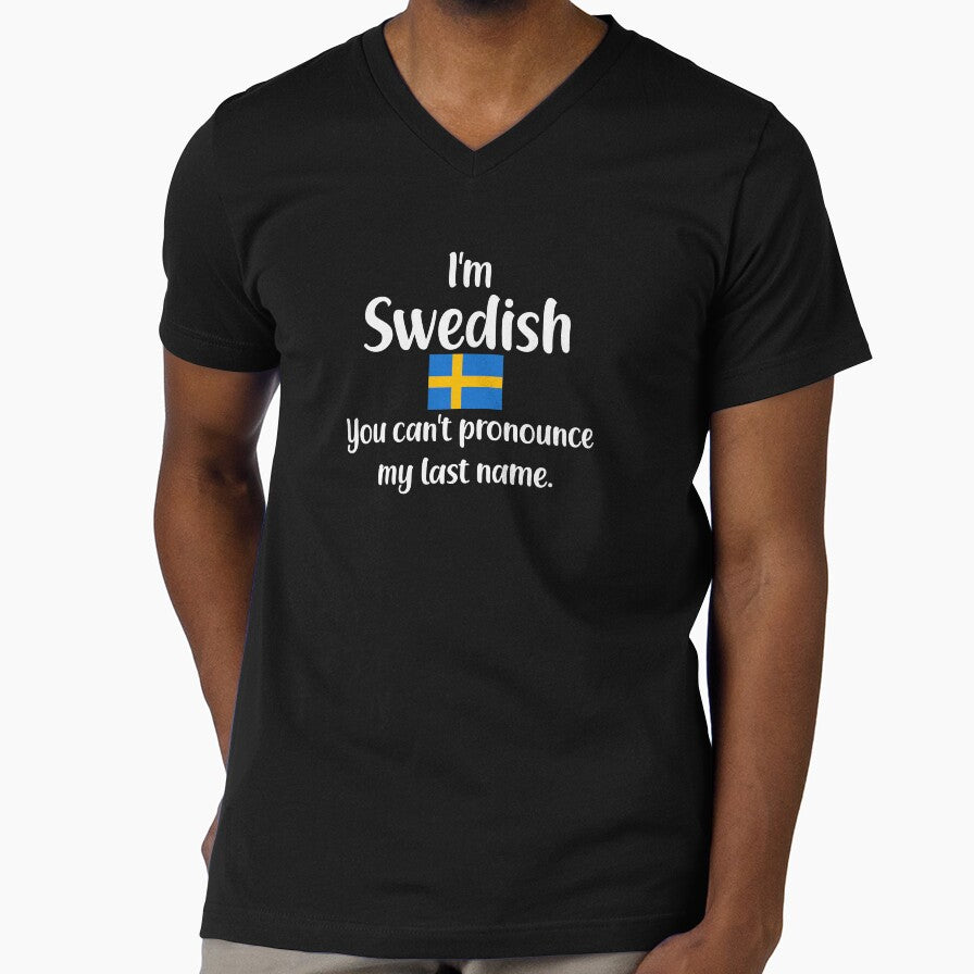 I'm Swedish You Can't Pronounce My Last Name by jutulen Unisex , , , Long Sleeve Tee
