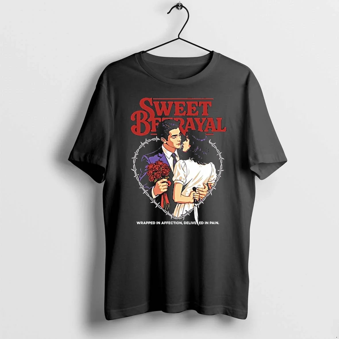 Sweet Betrayal Wrapped In Affection Delivered In Pain Love 0 Tshirts Sweater Unisex , , , Long Sleeve Tee