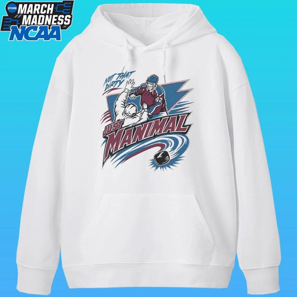 Colorado Avalanche Just Manimal Not That Dirty Shirt