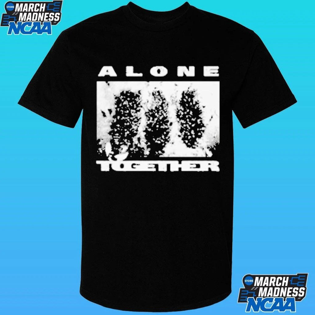 Alone Together Black 2026 Shirt