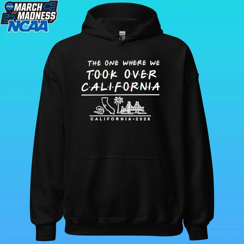 The One Where We Took Over California 2026 Shirt