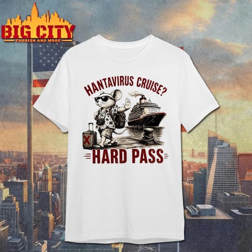 Hantavirus Cruise Hard Pass Vacation Mouse Shirt