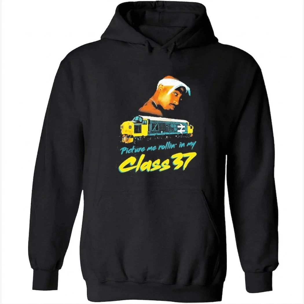 Picture Me Rollin’ In My Class 37 Tupac Shirt