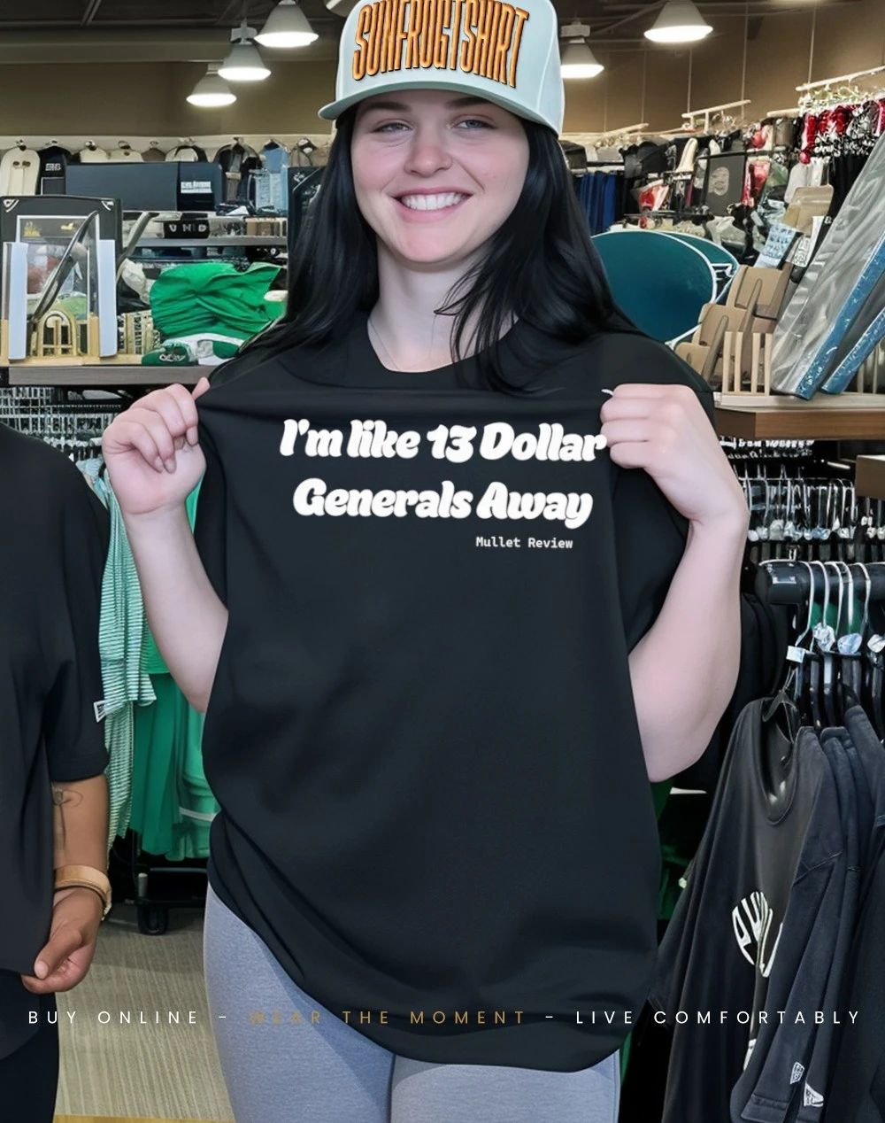 Mullet Review I’m like 13 dollar generals away shirt