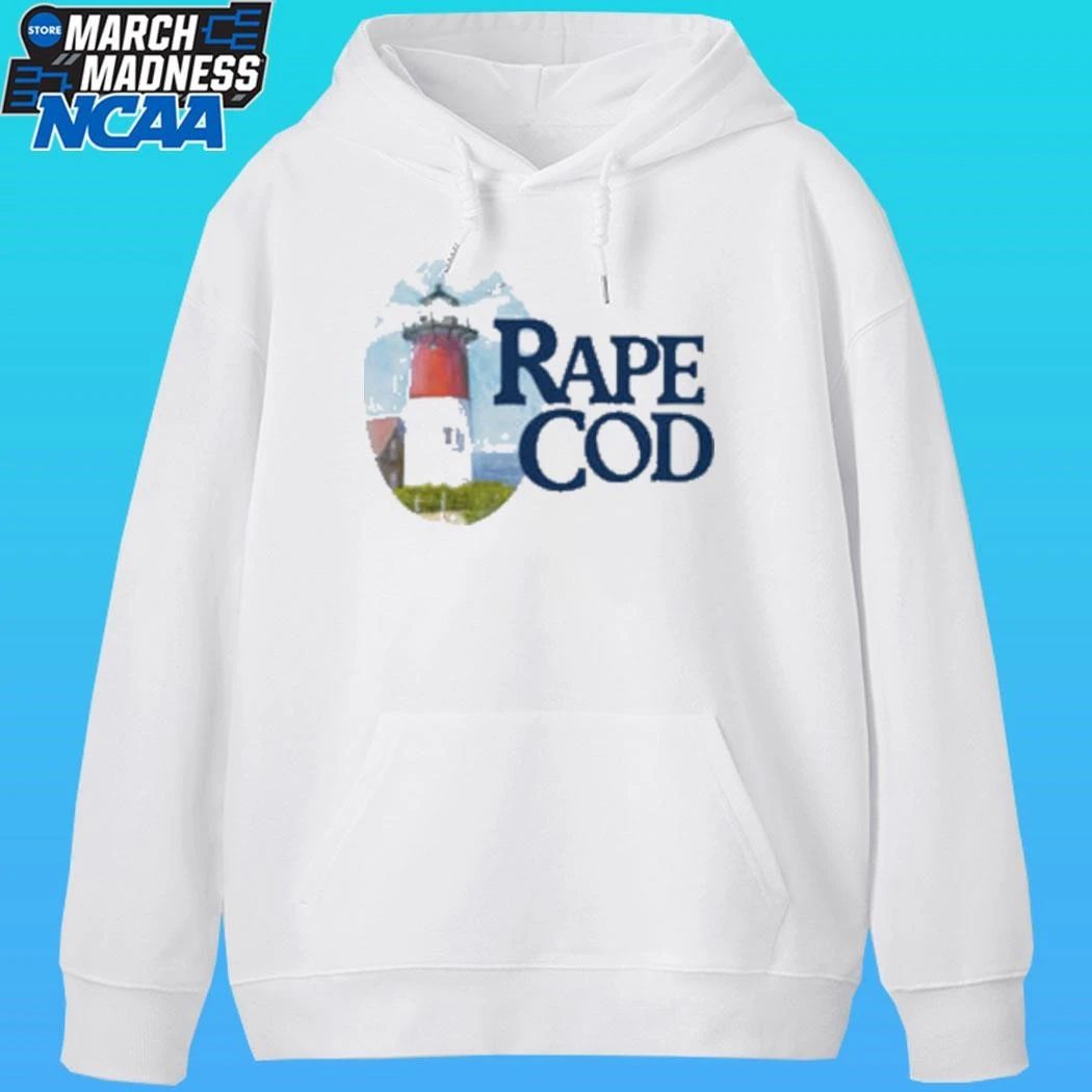 Rape Cod I Got Raped At Cape Cod Shirt