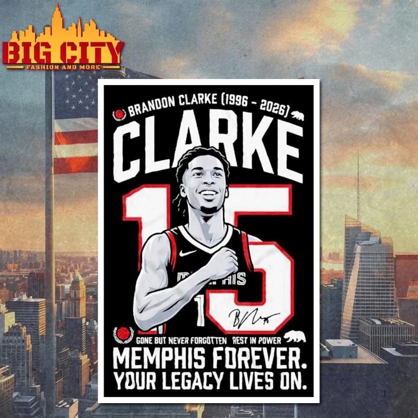 Brandon Clarke Die At 29 Gone But Never Forgotten Memphis Forever Legacy Signature Shirt