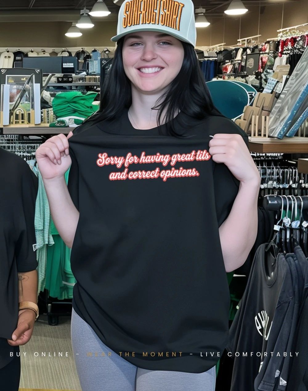 Sorry for having great tits and correct opinions Shirt