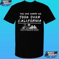 The One Where We Took Over California 2026 Shirt