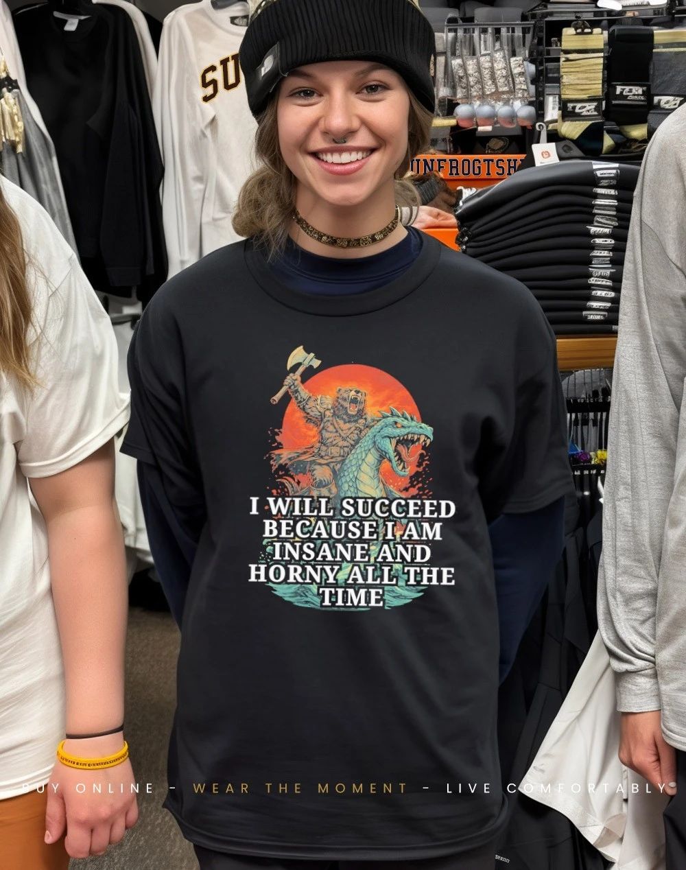 Bear I will succeed because I am insane and horny shirt